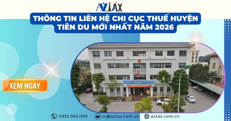 Thông tin liên hệ Chi cục Thuế huyện Tiên Du năm 2026