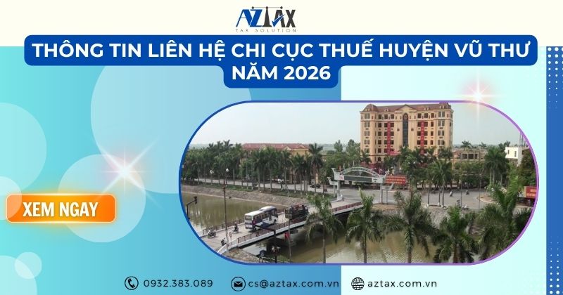 Thông tin liên hệ Chi cục Thuế huyện Vũ Thư năm 2026