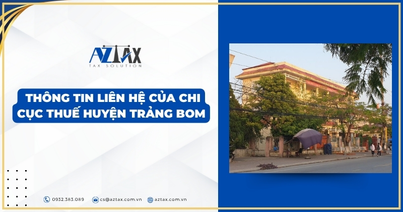 Thông tin liên hệ của chi cục thuế huyện Trảng Bom