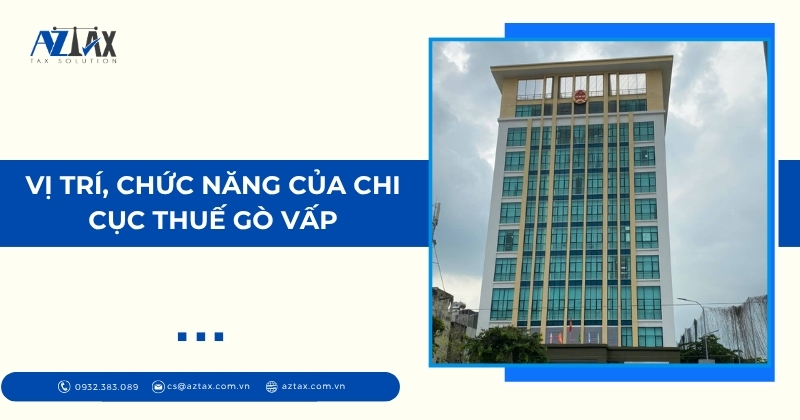 Vị trí, chức năng của Chi cục Thuế Gò Vấp