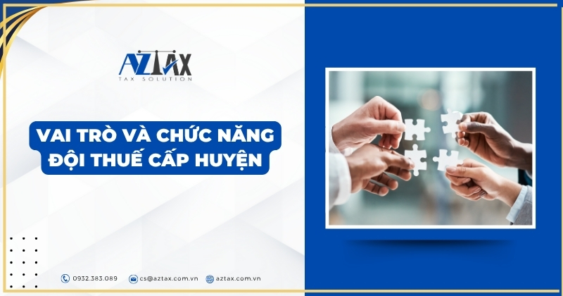 Vị trí và chức năng Đội Thuế cấp huyện