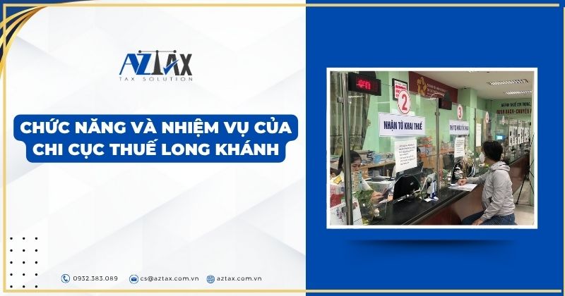 Chức Năng Và Nhiệm Vụ Của Chi Cục Thuế Long Khánh