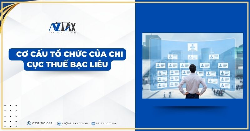 Cơ cấu tổ chức của Chi cục Thuế Bạc Liêu