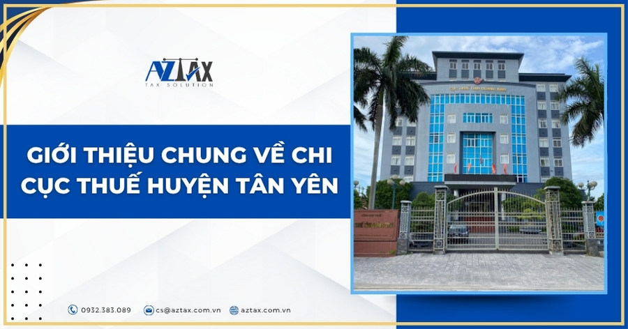 Giới thiệu chung về Chi cục Thuế Huyện Tân Yên