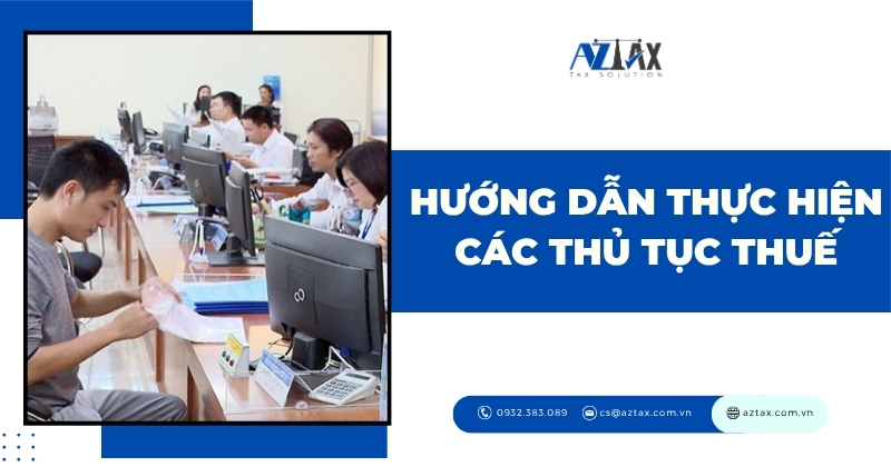 Hướng dẫn thực hiện các thủ tục thuế