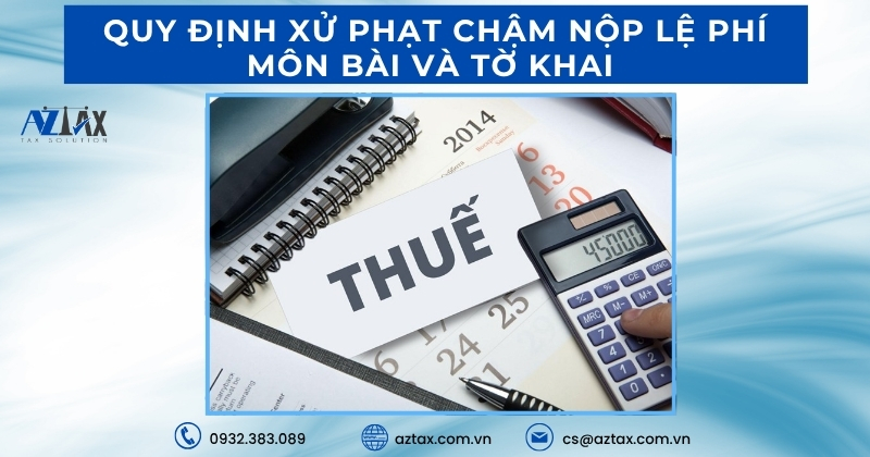 Quy định xử phạt chậm nộp lệ phí môn bài và tờ khai
