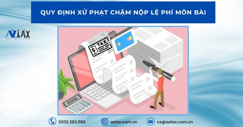 Quy định xử phạt chậm nộp lệ phí môn bài
