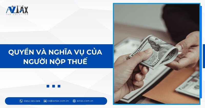 Quyền và nghĩa vụ của người nộp thuế