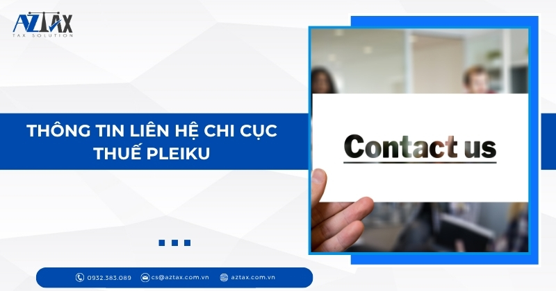 Thông tin liên hệ Chi cục Thuế Pleiku