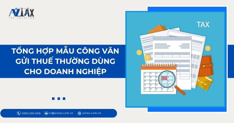 Tổng hợp mẫu công văn gửi thuế thường dùng cho doanh nghiệp