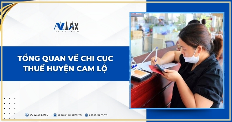Tổng quan về Chi cục Thuế huyện Cam Lộ