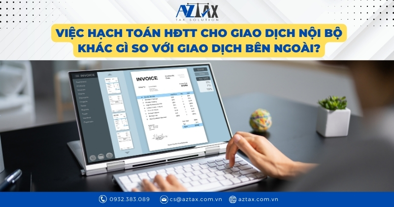 Việc hạch toán HĐTT cho giao dịch nội bộ có khác gì so với giao dịch bên ngoài?