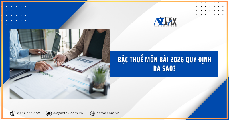 Bậc thuế môn bài 2026 quy định ra sao?