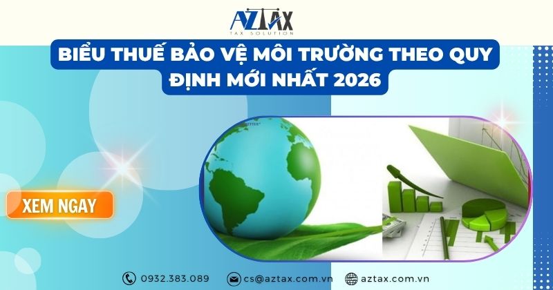 Biểu thuế bảo vệ môi trường theo quy định mới nhất 2026
