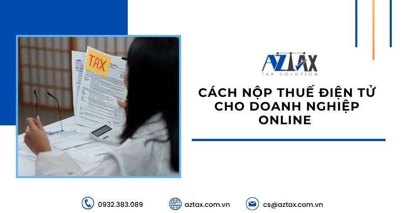 Cách nộp thuế điện tử cho doanh nghiệp online