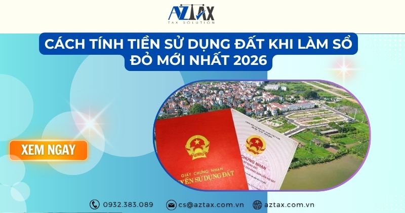 Cách tính tiền sử dụng đất khi làm sổ đỏ mới nhất 2026