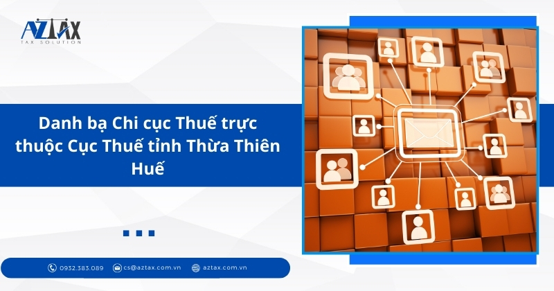 Danh bạ Chi cục Thuế trực thuộc Cục Thuế tỉnh Thừa Thiên Huế