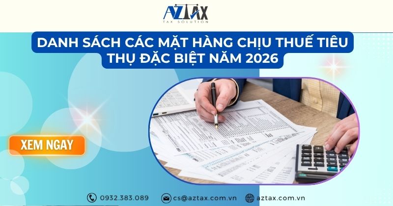 Danh sách các mặt hàng chịu thuế tiêu thụ đặc biệt năm 2026