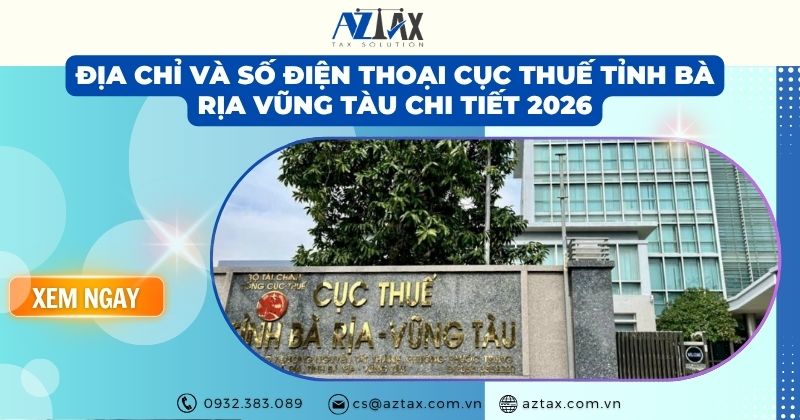 Địa chỉ và số điện thoại Cục Thuế Tỉnh Bà Rịa Vũng Tàu chi tiết 2026