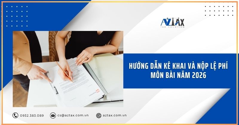 Hướng dẫn kê khai và nộp lệ phí môn bài năm 2026
