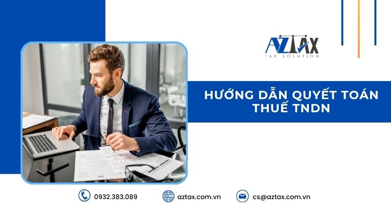 Hướng dẫn quyết toán thuế TNDN