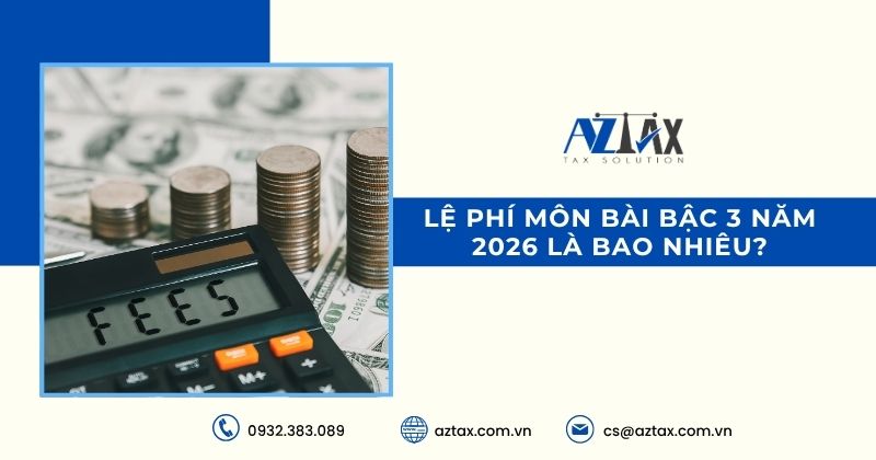 Lệ phí môn bài bậc 3 năm 2026 là bao nhiêu?