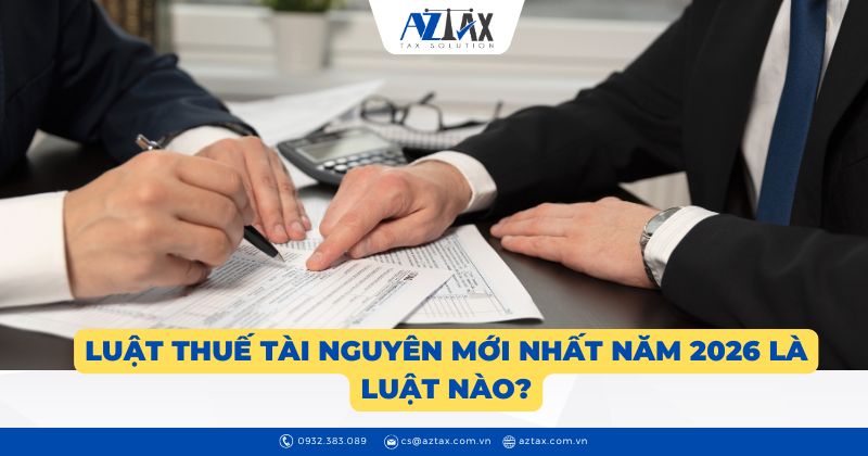 Luật thuế tài nguyên mới nhất 2026 là luật nào?
