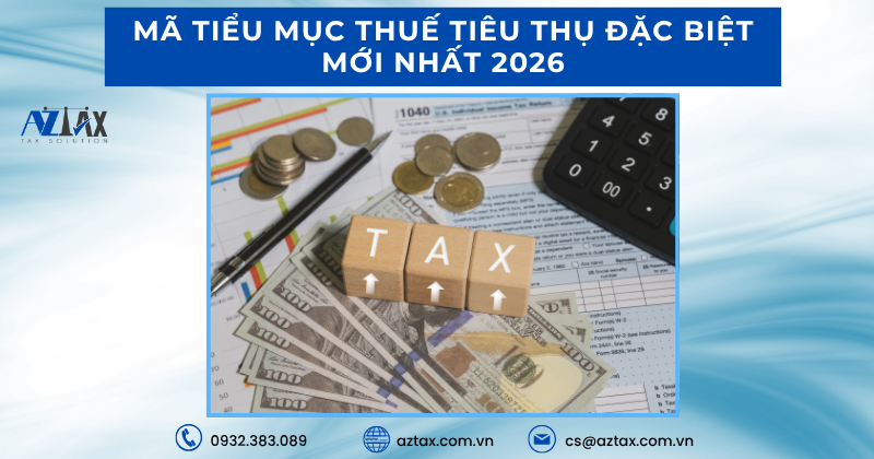 Mã tiểu mục thuế tiêu thụ đặc biệt mới nhất 2026