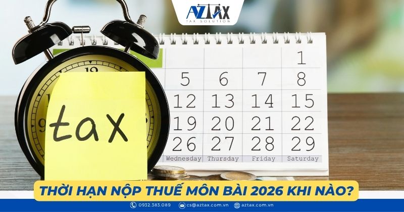 Thời hạn nộp thuế môn bài 2026 khi nào?
