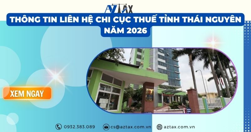 Thông tin liên hệ Chi Cục Thuế Tỉnh Thái Nguyên năm 2026