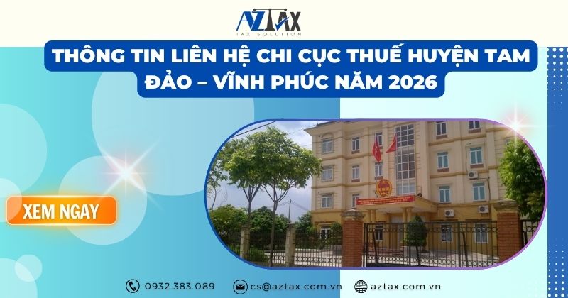 Thông tin liên hệ Chi cục Thuế Huyện Tam Đảo – Vĩnh Phúc năm 2026