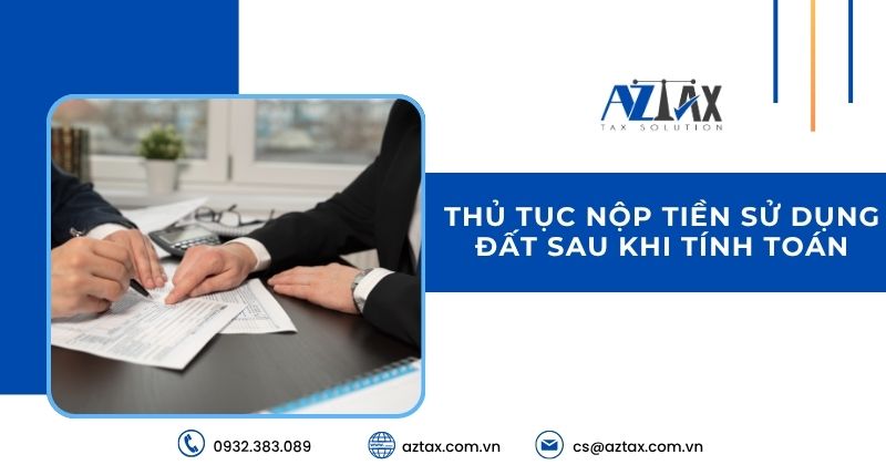 Thủ tục nộp tiền sử dụng đất sau khi tính toán