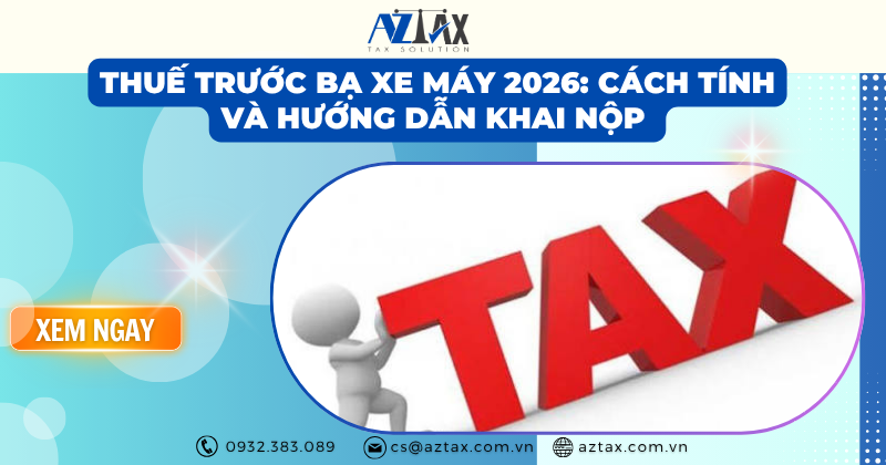 Thuế trước bạ xe máy 2026: Cách tính và hướng dẫn khai nộp 