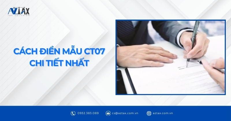 Cách điền mẫu CT07 chi tiết nhất