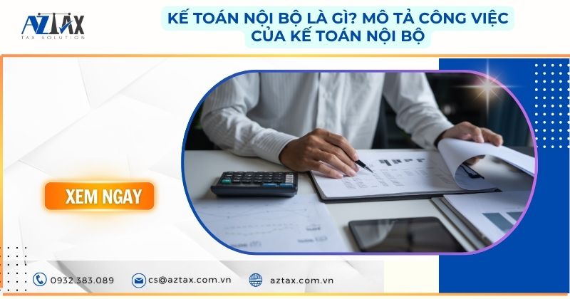 Kế toán nội bộ là gì? Mô tả công việc của kế toán nội bộ