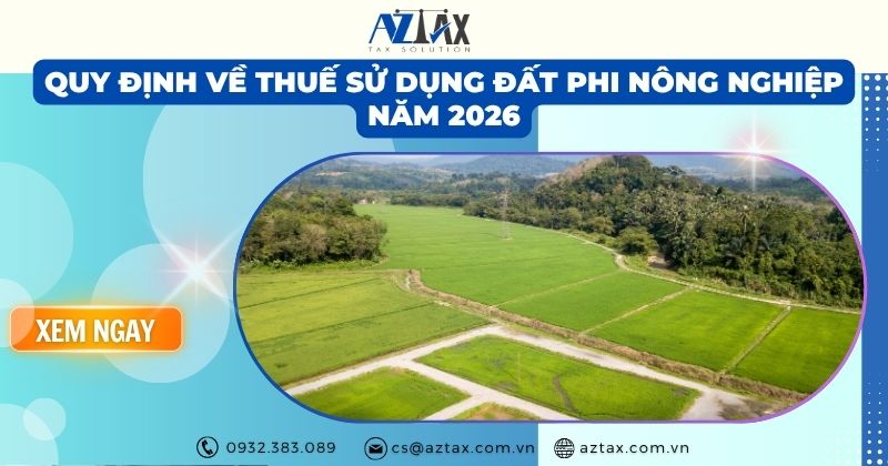 Quy định về thuế sử dụng đất phi nông nghiệp năm 2026