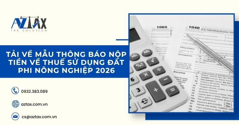 Tải về mẫu thông báo nộp tiền về thuế sử dụng đất phi nông nghiệp 2026