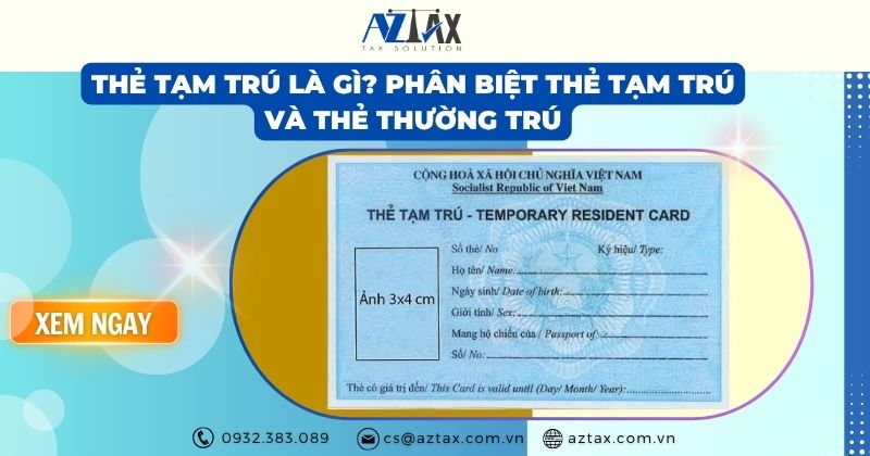 Thẻ tạm trú là gì? Phân biệt thẻ tạm trú và thẻ thường trú