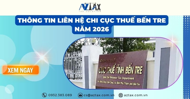 Địa chỉ, số điện thoại của Chi cục Thuế Bến Tre năm 2026
