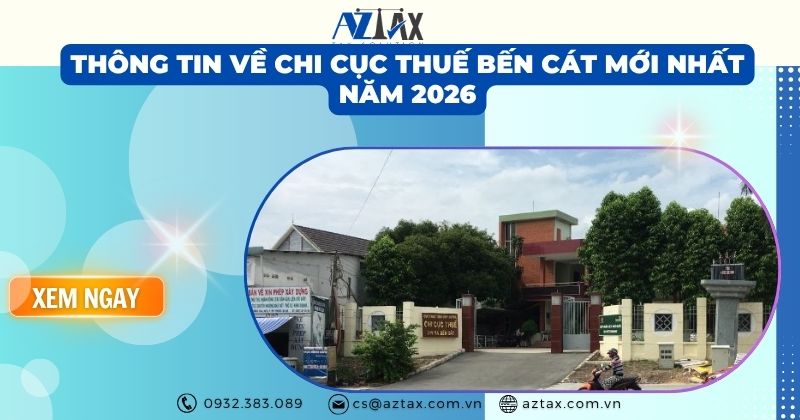Thông tin về Chi Cục Thuế Bến Cát mới nhất năm 2026