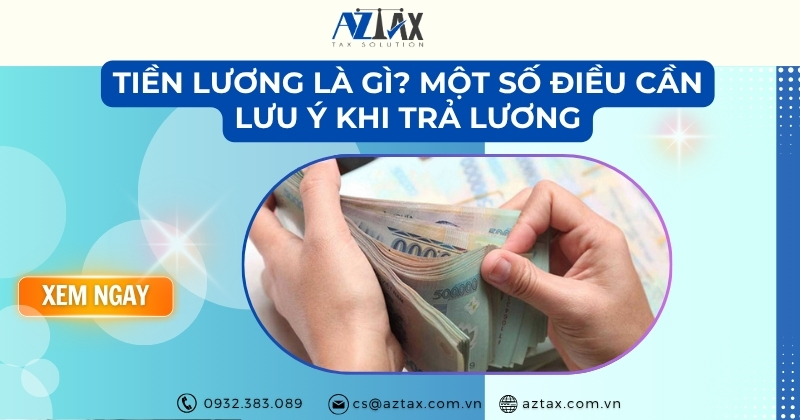Tiền lương là gì? Một số điều cần lưu ý khi trả lương