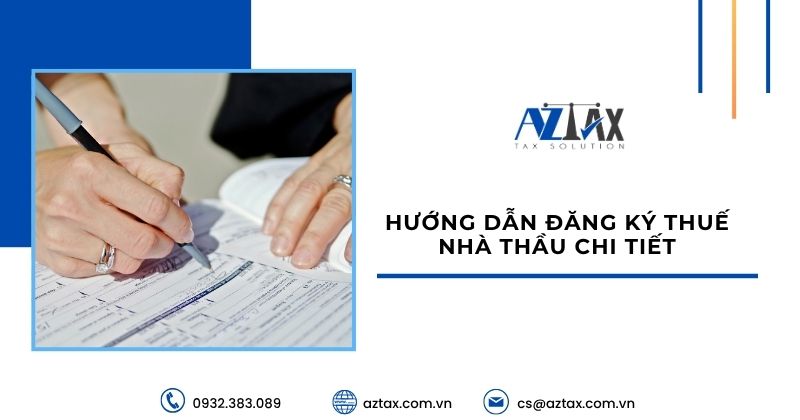 Hướng dẫn đăng ký thuế nhà thầu chi tiết