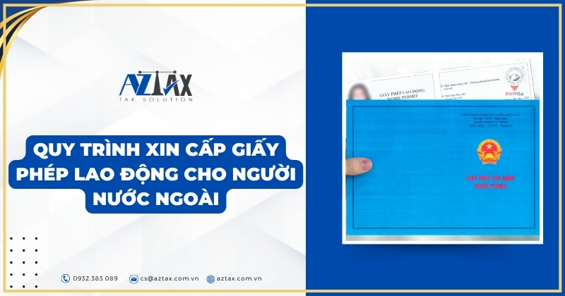 Quy trình xin cấp giấy phép lao động cho người nước ngoài