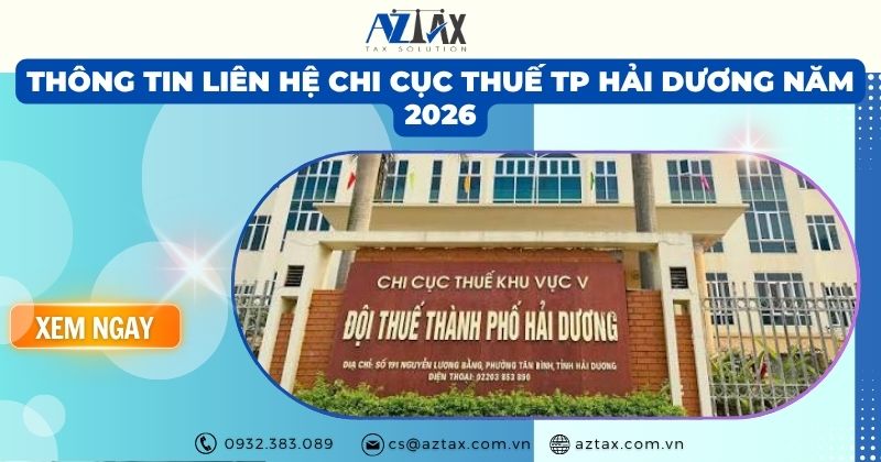 Thông tin liên hệ Chi Cục Thuế TP Hải Dương năm 2026