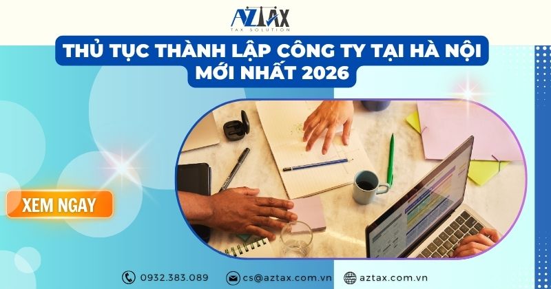 Thủ tục thành lập công ty tại Hà Nội mới nhất 2026