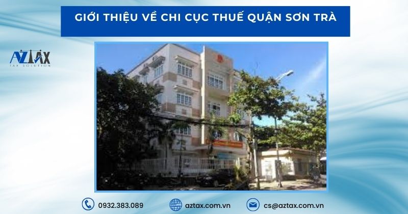 Giới thiệu về Chi cục Thuế quận Sơn Trà