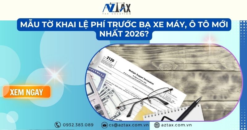 Mẫu tờ khai lệ phí trước bạ xe máy, ô tô mới nhất 2026?