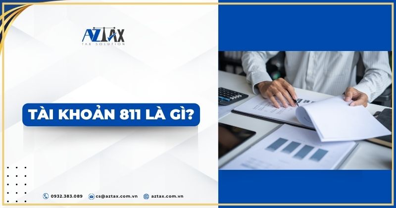 Tài khoản 811 là gì? 