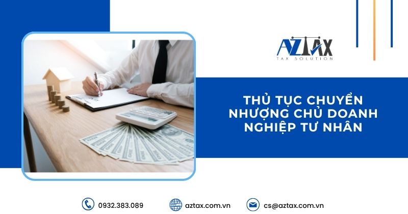 Thủ tục chuyển nhượng chủ doanh nghiệp tư nhân