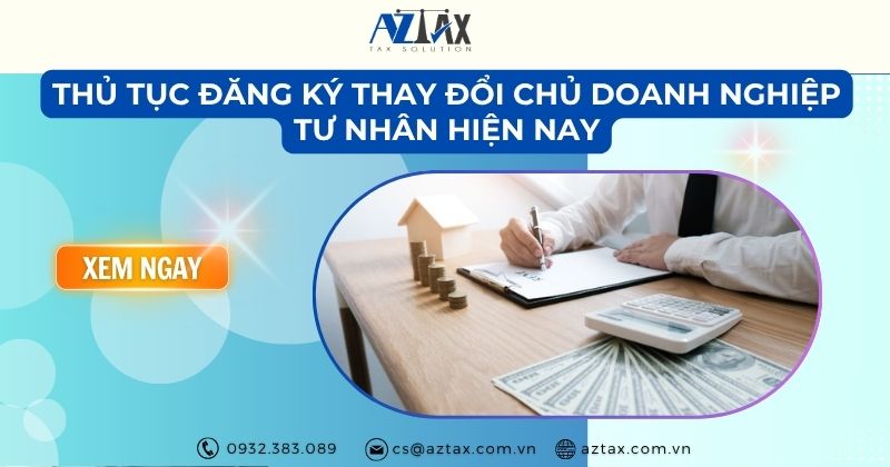 Thủ tục đăng ký thay đổi chủ doanh nghiệp tư nhân hiện nay